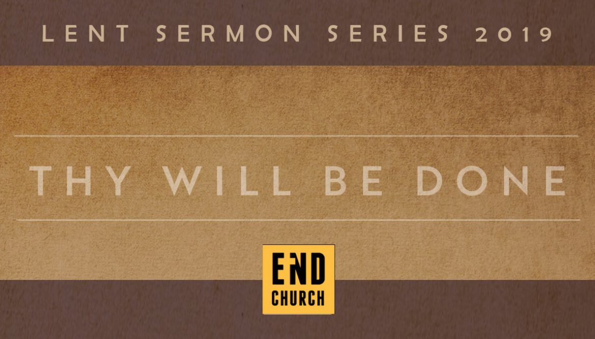end church lent series 2019